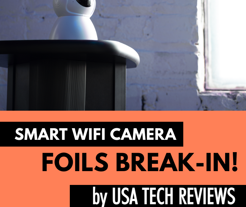 Zirozi Smart WiFi Camera Foils Break-In